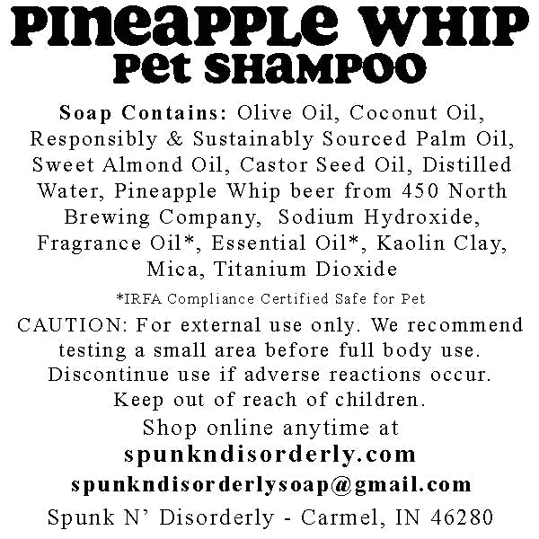 Pup Suds Pet Shampoo Label for 450 north brewing company pineapple whip by spunkndisorderly craft beer soaps