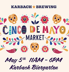Join us for a Cinco De Mayo Celebration at Karbach Biergarten